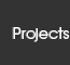 Projects